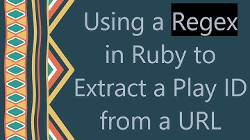 Using a Regex in Ruby to Extract a Play ID from a URL