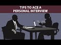 Tips to ace a personal interview