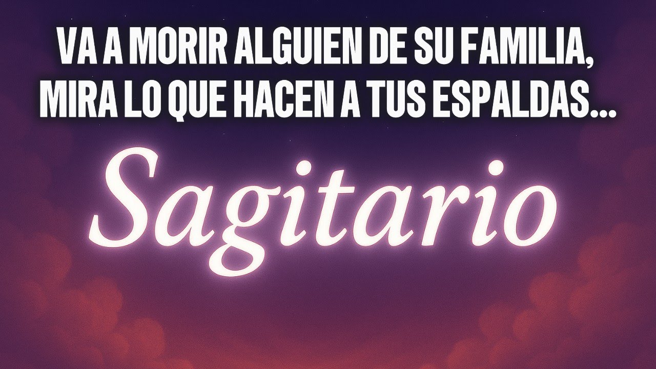 SAGITARIO ALGUIEN DE SU FAMILIA VA MORIR MIRA LO QUE TE HACEN ESTAS RATAS NI IMAGINAN LO Q LES VIENE