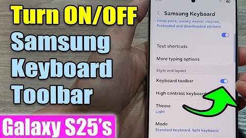 ⌨️ How to Turn ON/OFF Samsung Keyboard Toolbar on Galaxy S25/S25+/Ultra – Quick Guide 🔧