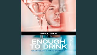 Смотреть клип Enough To Drink (Frank Walker Remix)