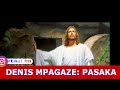 DENIS MPAGAZE: PASAKA