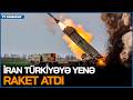 SON DƏQİQƏ: İran Türkiyəyə YENƏ RAKET ATDI, müharibə ŞİDDƏTLƏNİR