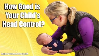 How Does Your Baby Score on The Head Control Scale? A New Test Measuring Head Control