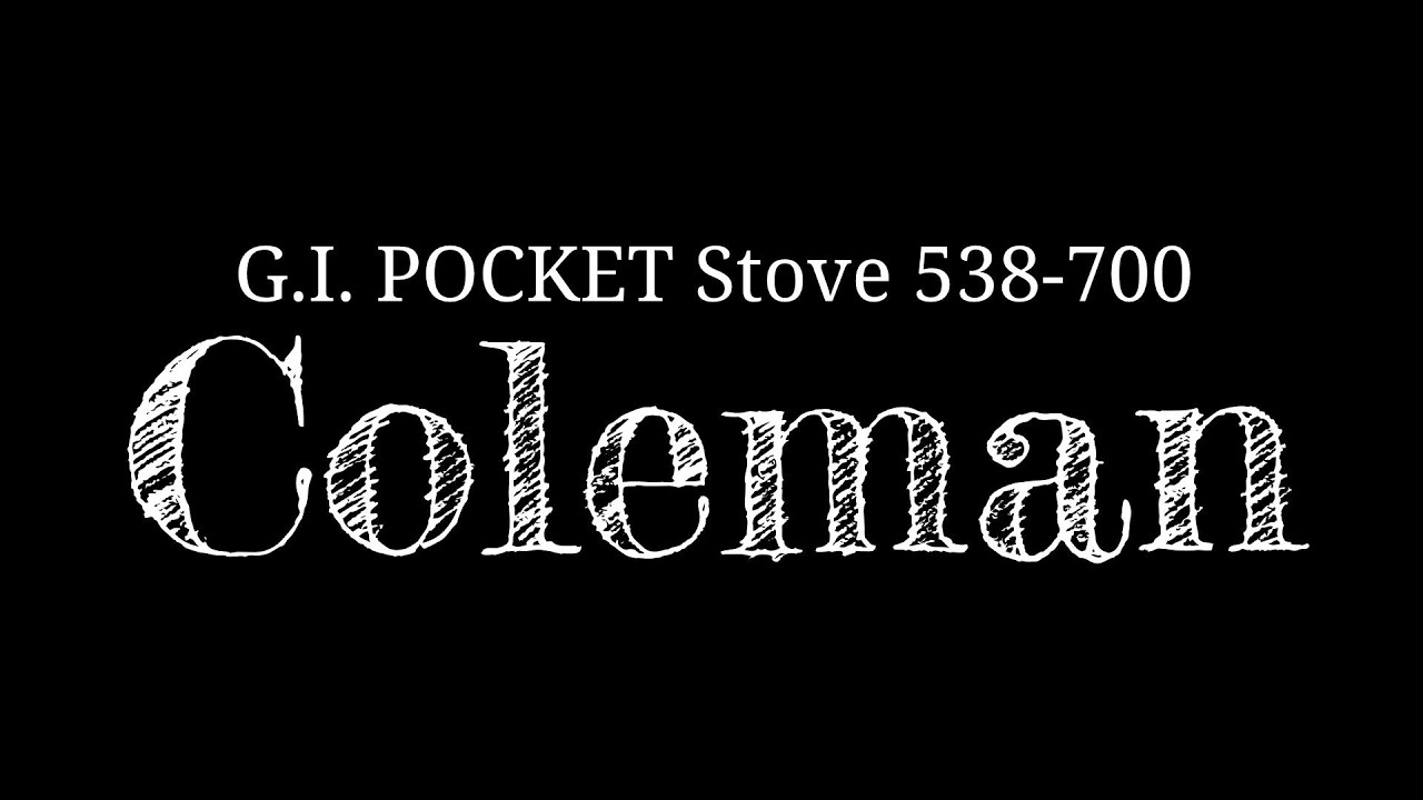 N3535 希少　Coleman Pocket Stove 538-700 Coleman G.I. POCKET Stove 538-700 - YouTube