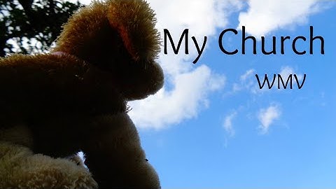 My Church {WMV}