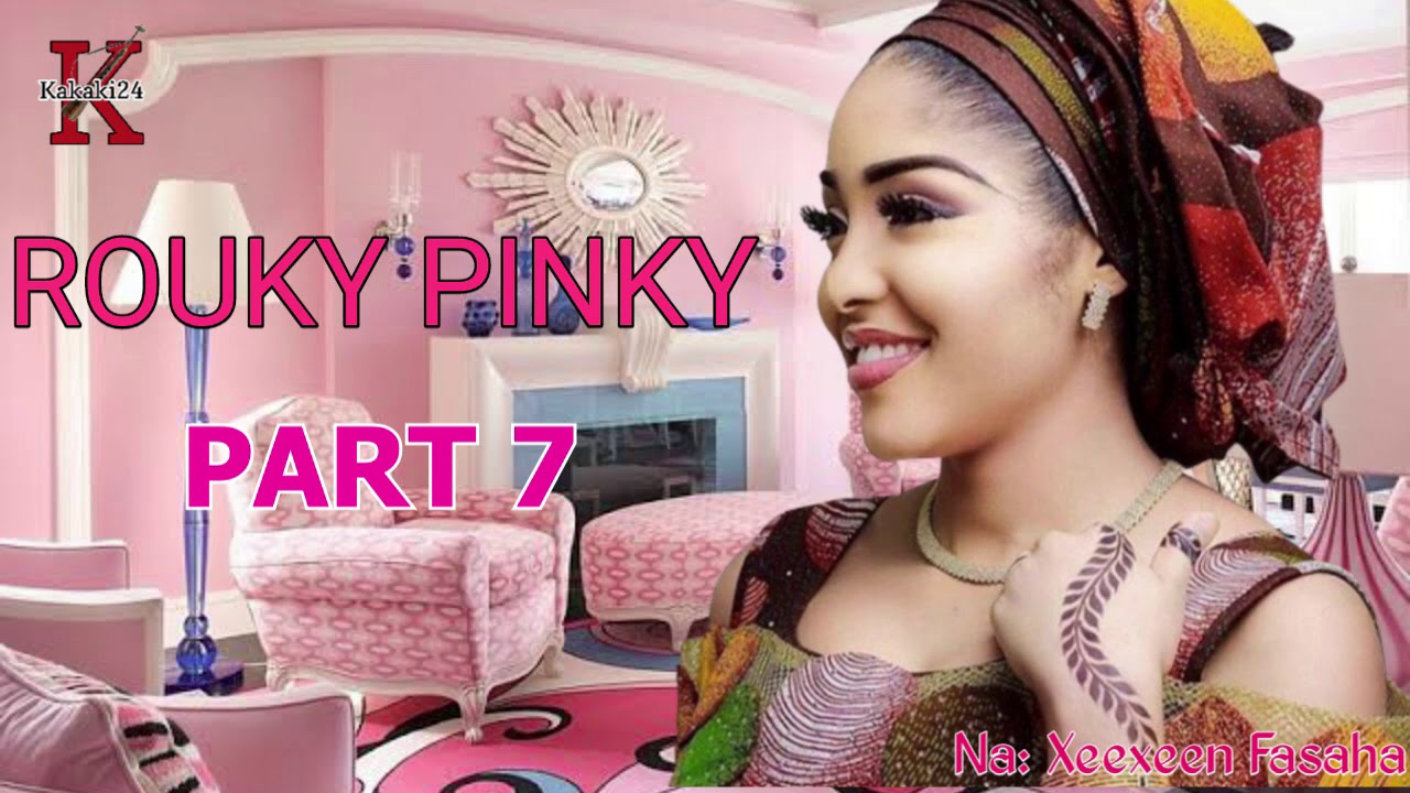 ROUKY PINKY PART 7 Labarin Rukayya mara kunyar yarinya
