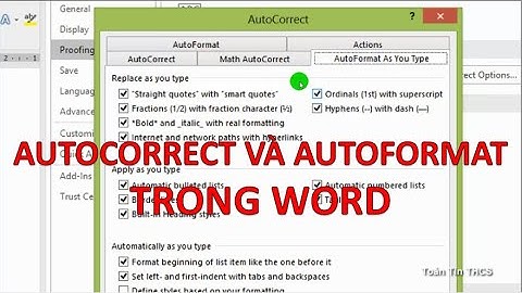 AUTOCORRECT VÀ AUTOFORMAT TRONG WORD