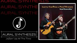 Video thumbnail of "Larry Carlton & Paul Brown - Say What's On Your Mind"