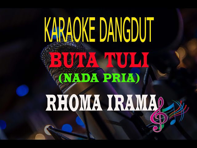 Karaoke Buta Tuli Nada Pria - H.Rhoma Irama (Karaoke Dangdut Tanpa Vocal) class=