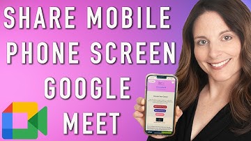 How to Share Mobile Phone Screen on Google Meet - Display Your Phone Screen on Google Meet