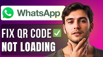 How To Fix Whatsapp Web Qr Code Not Loading or Scanning