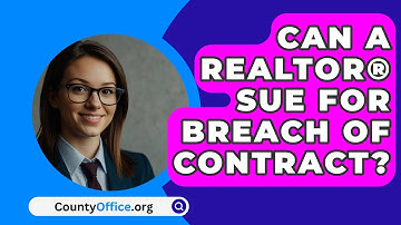Can A REALTOR® Sue For Breach Of Contract? - CountyOffice.org