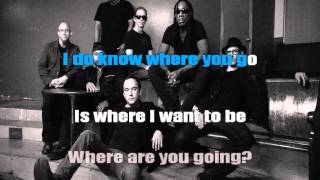 Dave Matthews Band - Where are you going karaoke