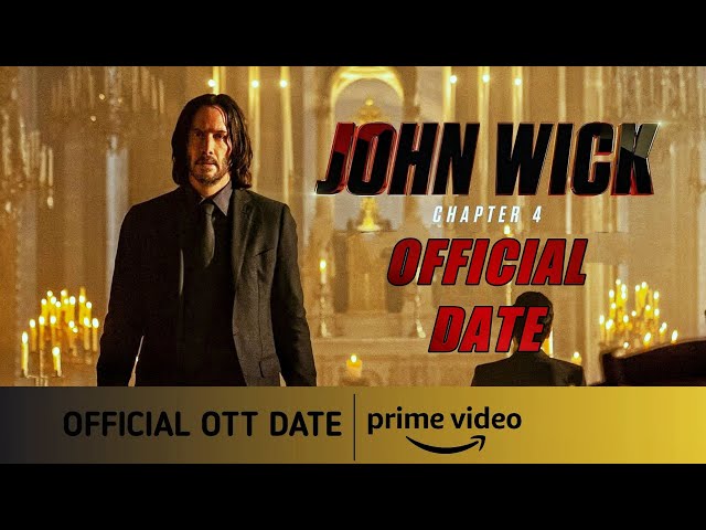 When is John Wick: Chapter 4 on Prime Video?