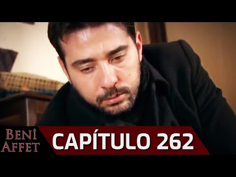 Perdóname (Beni Affet) - Capítulo 262