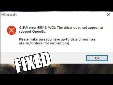 How To Fix The Minecraft Glfw Error Wgl The Driver Does Not Appear To Support Opengl ツ 1 Youtube