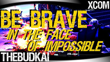 XCOM: Enemy Within :: Ep 5 :: Be Brave in the Face of Impossible