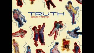 Makin´ It Matter (1987) - Truth (Full Album)