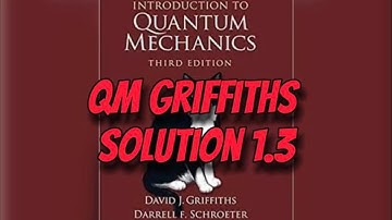 Griffith Quantum Mechanics Solution 1.3: Probability Density