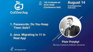 Java. Migration to 11 in Real App by Piotr Przybył | CoffeeJug Meetup