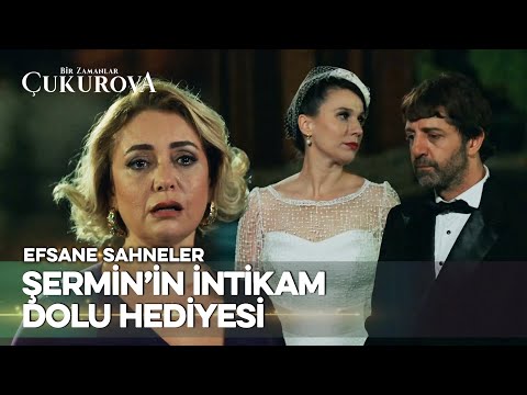 Şermin'in düğün hediyesi - Bir Zamanlar Çukurova