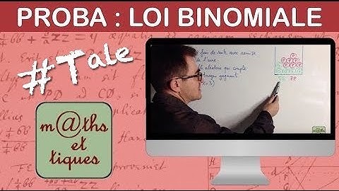 Calculer une probabilité avec une loi binomiale - Terminale