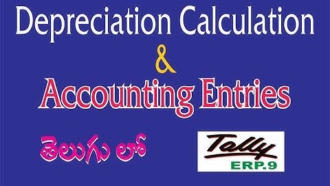 Tally ERP.9 --  || Accumulated Depreciation Entry || Depreciation Calculation