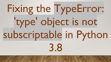 Fixing the TypeError: 
