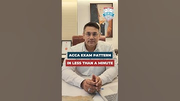 ACCA Exam Pattern in Less Than a Minute | ACCA Course Registration