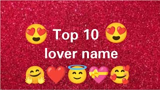 Top 10 Lovers❤name ll see your and your partner name and comment ll
