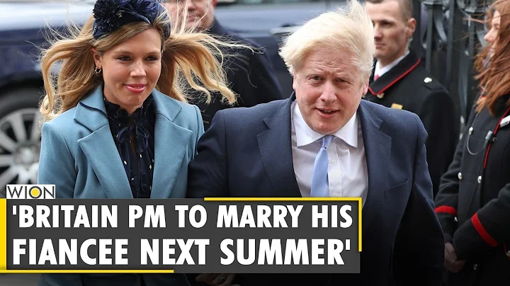 Report: UK PM Boris Johnson and his fiancee Carrie Symonds next Summer | Britain PM Wedding News - DayDayNews