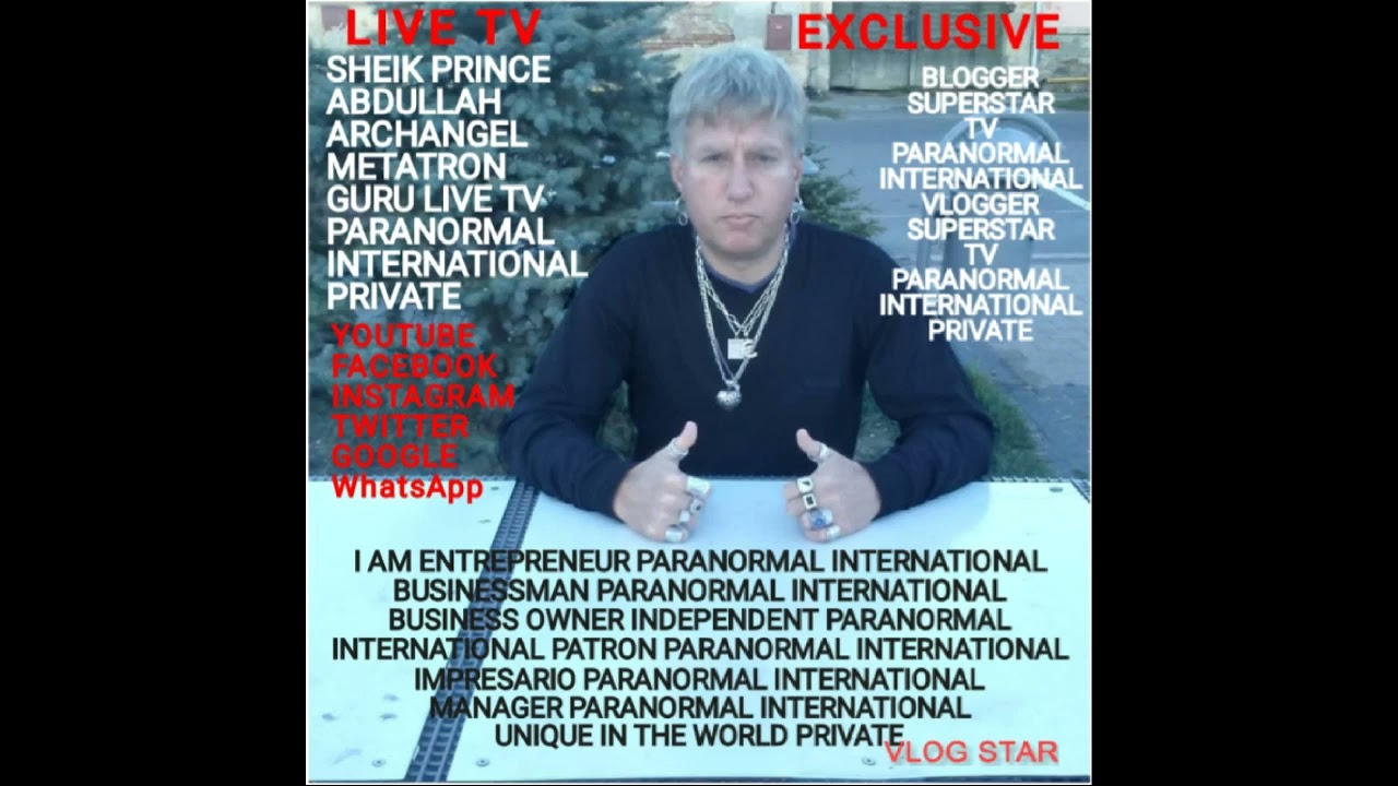 I AM ENTREPRENEUR PARANORMAL BUSINESSMAN PARANORMAL PATRON PARANORMAL INTERNATIONAL UNIQUE PRIVATE