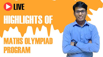 Highlights of Maths Olympiad Program | By Prashant Jain | Motion Education