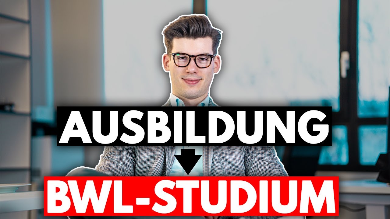 Update New Nach der Ausbildung ins BWL-Studium: So geht's richtig!