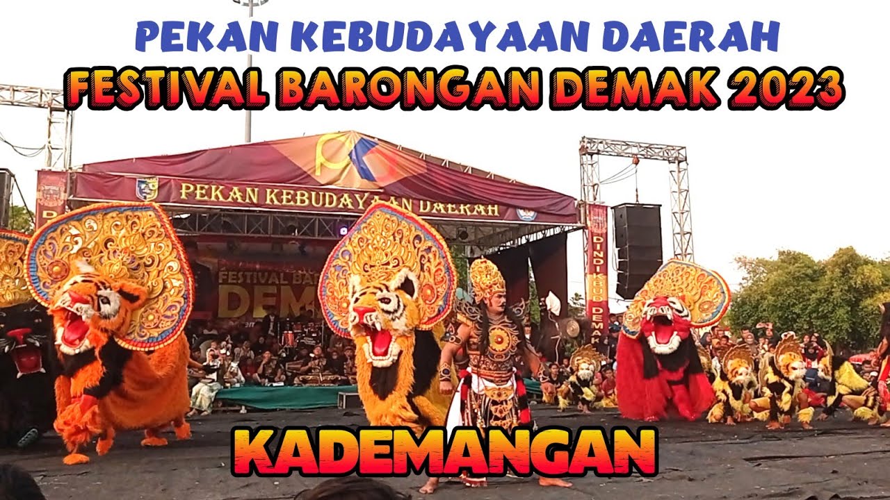 (Full) Barongan Kademangan. Pekan Kebudayaan Daerah. Festival Barongan Demak 2023