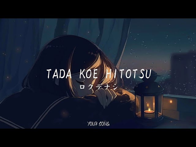 Rokudenashi - Tada Koe Hitotsu (Satu Suara) Full lirik dan Terjemahan class=