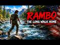Rambo: The Long Walk Home