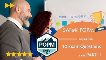 SAFe 6 POPM Certification Exam preparation : Questions and Answers Part 2