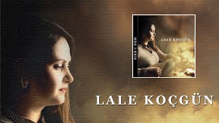 Lale Koçgün -  Dilber (Sabahtan Cemalin)   [Official Audio]