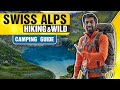 Hiking and Camping Guide in Swiss Alps | Lake Oeschinen Kandersteg Switzerland