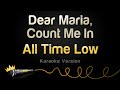 All Time Low Dear Maria Count Me In Karaoke Version All Time Low Dear Maria Count Me In Karaoke Version