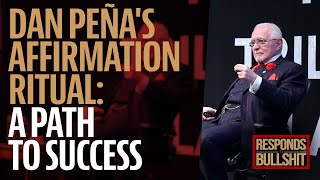 Dan Peñas Affirmation Ritual A Path To Success Dan Responds To