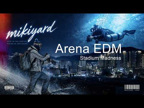 Mikiyard-Deluge(Original Mix) Arena EDM  #arena #EDM #mikiyard