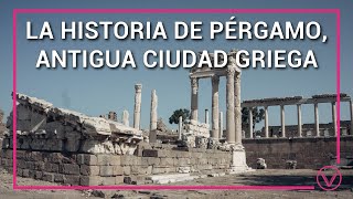 Download Lagu La Historia de Pérgamo, antigua ciudad griega MP3