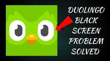 How To Solve Duolingo App Black Screen Problem|| Rsha26 Solutions