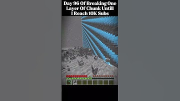 Day 96 of breaking One Layer Of Chunk Until I Reach 10K Subs (Chunk 2) #minecraft