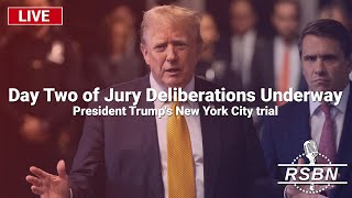 LIVE​: Day Two of Jury Deliberations Underway​ in President Trump's Trial  5/30/24