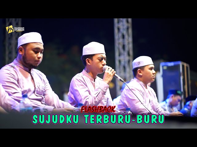 FLASHBACK SUJUDKU TERBURU-BURU - ABAN HENDRA SYUBBANUL MUSLIMIN LIVE GRESIK class=