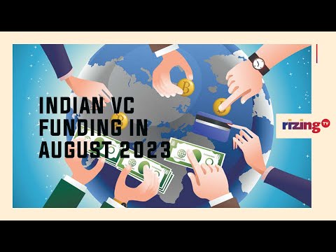 How Did VC Funding In India Do In August 2023? | RizingBiz | Rizing